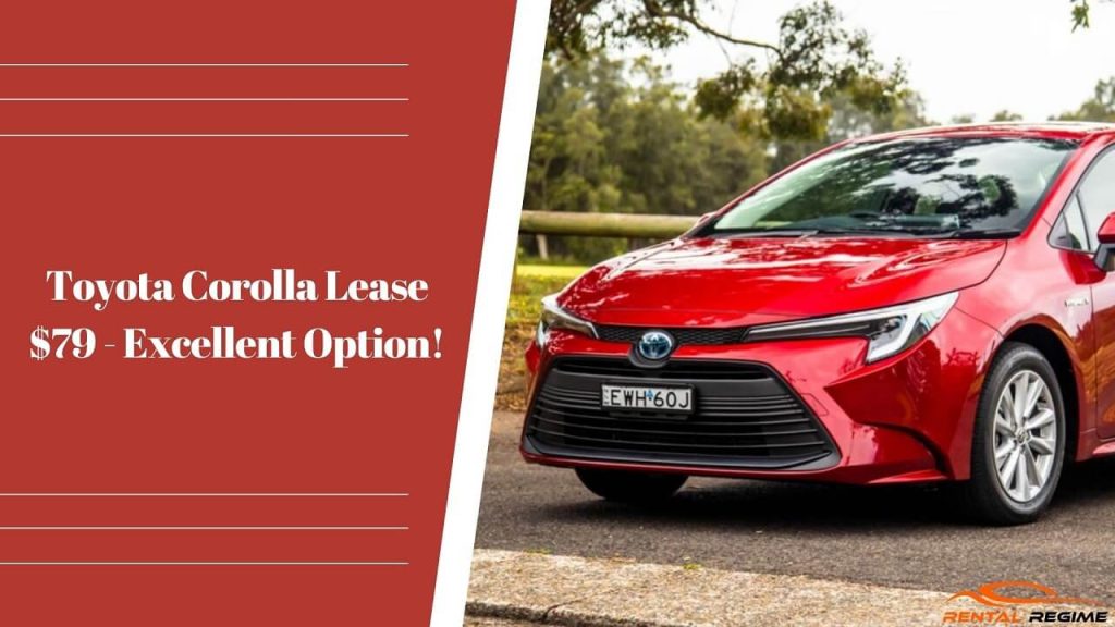 Toyota Corolla Lease $79 - Excellent Option!